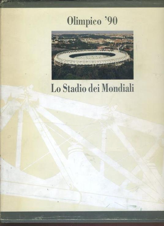 Olimpico '90. Lo stadio dei mondiali - copertina