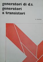 Generatori di d.s. generatori a transistori (volume 6)