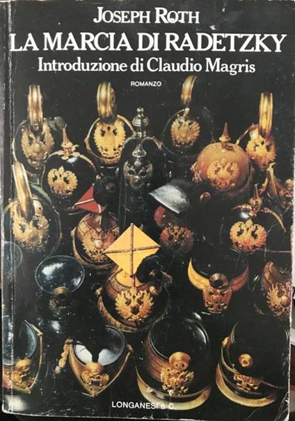 La marcia di Radetzky. Introduzione di Claudio Magris - Joseph Roth - copertina