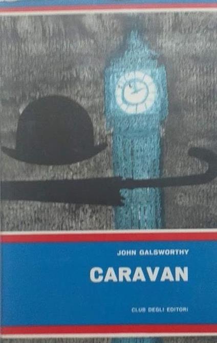 Caravan. Racconti. Volumi I e II - John Galsworthy - copertina