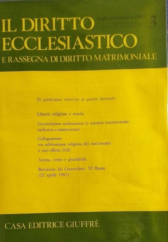 Il Diritto Ecclesiastico e Rassegna di Diritto Matrimoniale. N: 3 luglio-settembre 1985