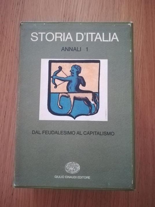 Storia D'Italia Gli Annali 1 Dal Feudalesimo Al Capitalismo - copertina
