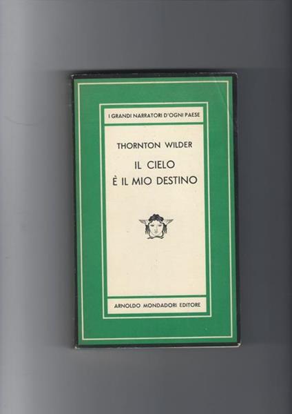 Il cielo è il mio destino - Thornton Wilder - copertina
