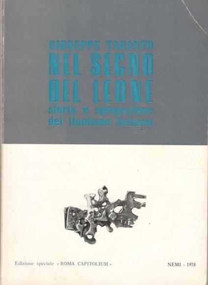 Nel segno del leone. Storia e spiegazione del lionismo italiano - Giuseppe Taranto - copertina