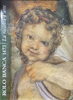 Rolo Banca 1473 - La raccolta d'arte