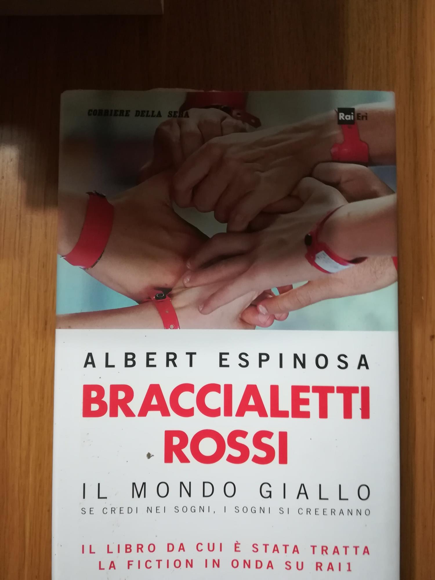 Braccialetti rossi il mondo giallo