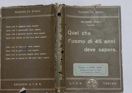 Quel che l'uomo di 45 anni deve sapere - Silvano Stall - copertina