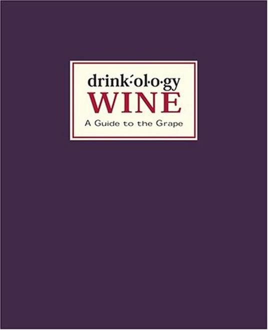 Drinkology Wine: A Guide to the Grape - James Waller - copertina