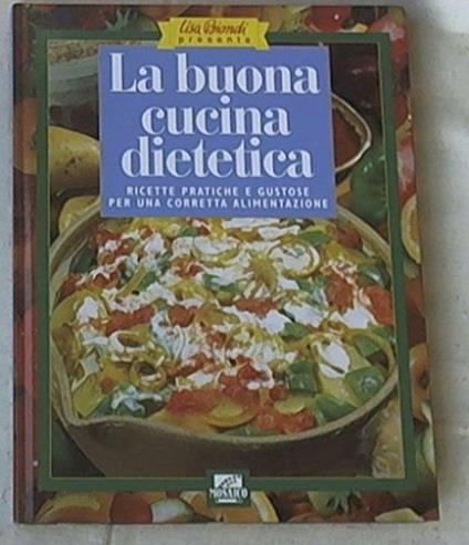 Buona cucina dietetica - Lisa Biondi - copertina