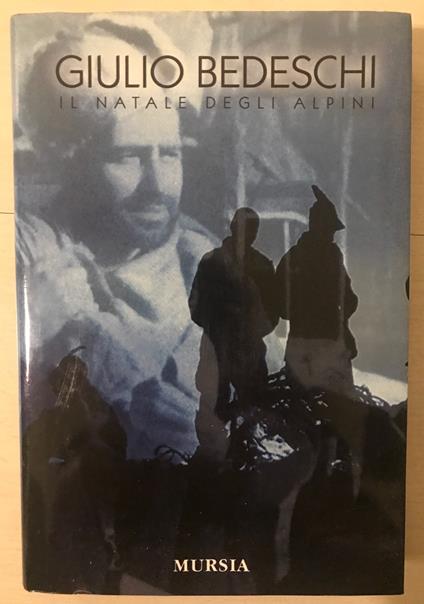 Il Natale degli alpini - Giulio Bedeschi - copertina