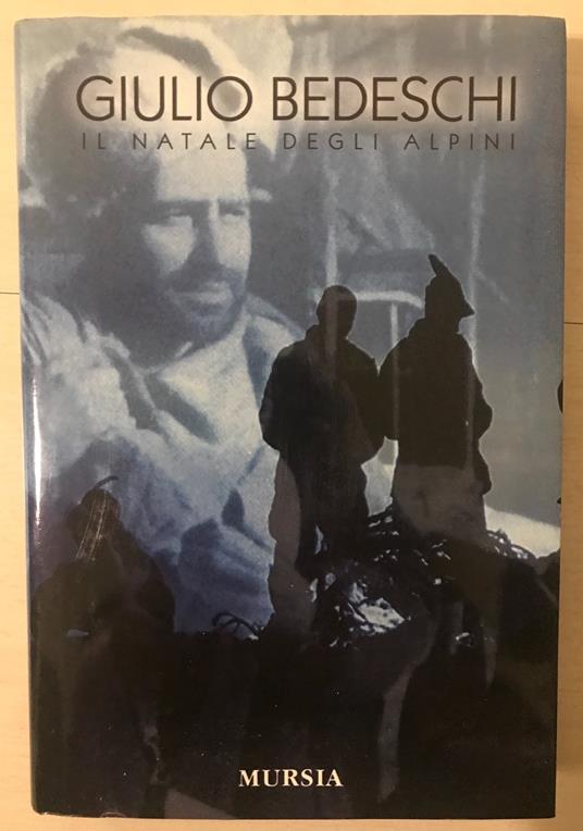 Il Natale degli alpini - Giulio Bedeschi - copertina