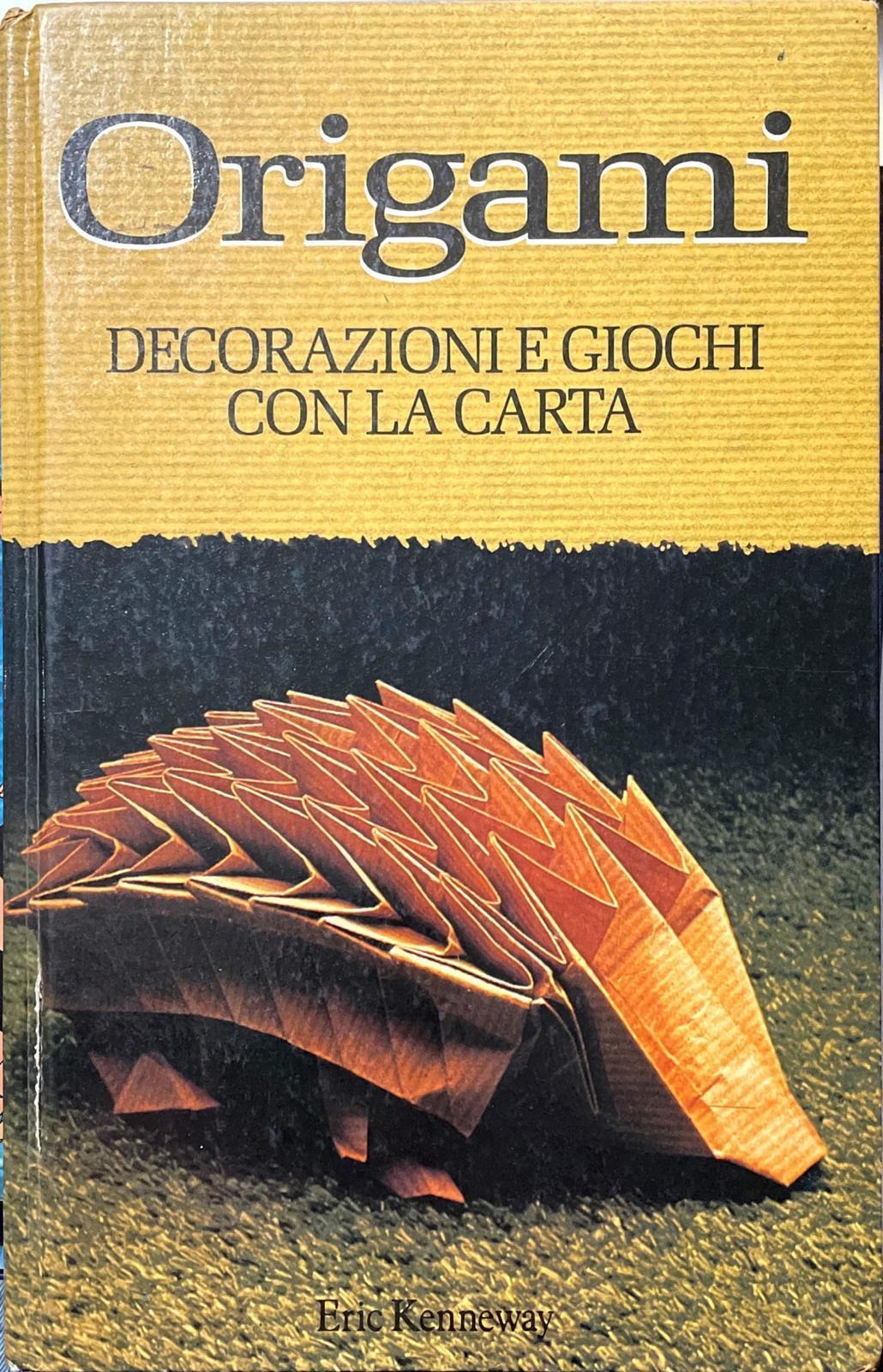 Origami - decorazioni e giochi con la carta