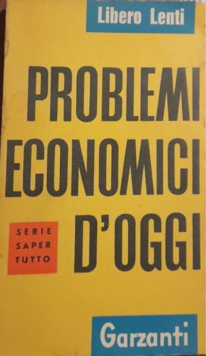 Problemi economici d'oggi - Libero Lenti - copertina