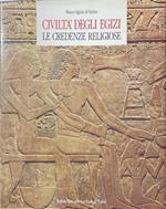 Civiltà degli Egizi - Le credenze religiose