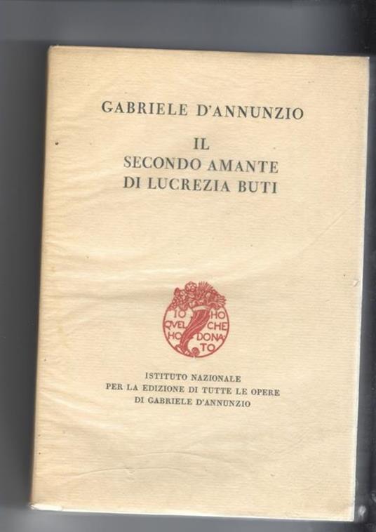 Il secondo amante di Lucrezia Buti - Gabriele D'Annunzio - copertina