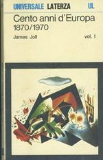 Cento anni d'Europa. Voll. 1-2
