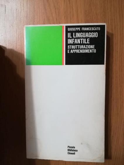 Il linguaggio infantile - Giuseppe Francescato - copertina