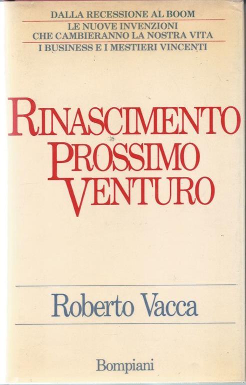 Rinascimento prossimo venturo - Roberto Vacca - copertina