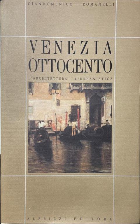Venezia ottocento - Giandomenico Romanelli - copertina