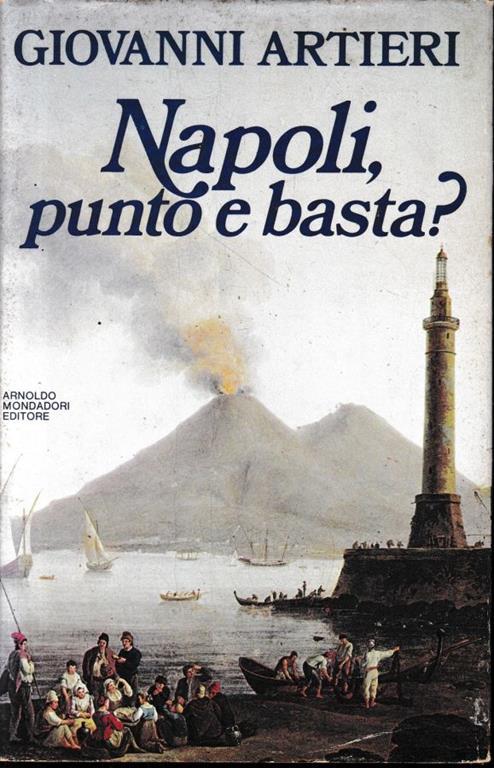 Napoli, punto e basta? - Giovanni Artieri - copertina