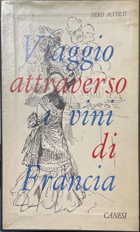 Viaggio attraverso i vini di Francia - Piero Accolti - copertina
