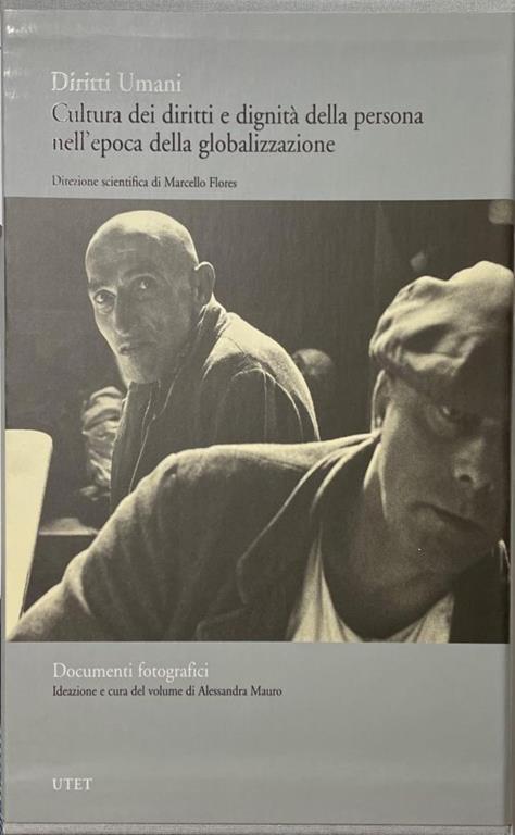 Diritti Umani Cultura Dei Diritti E Dignità Della Persona nell'epoca della globalizzazione - Documenti Fotografici - Marcello Flores - copertina