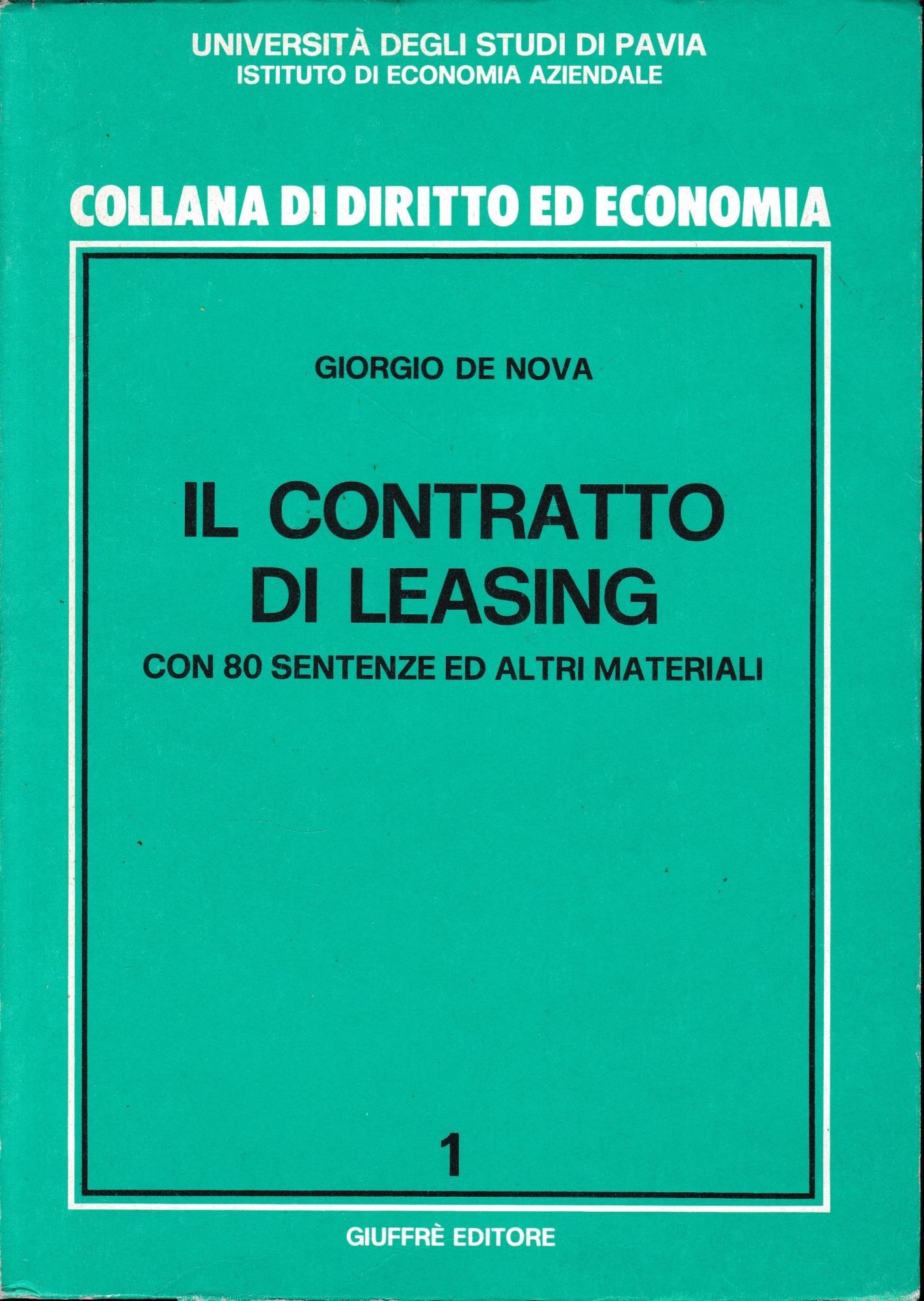 Il contratto di leasing. Con 80 sentenze ed altri materiali