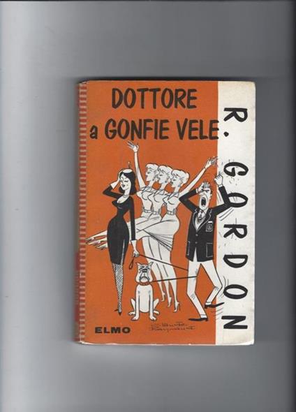 Dottore a gonfie vele - R. Gordon - copertina