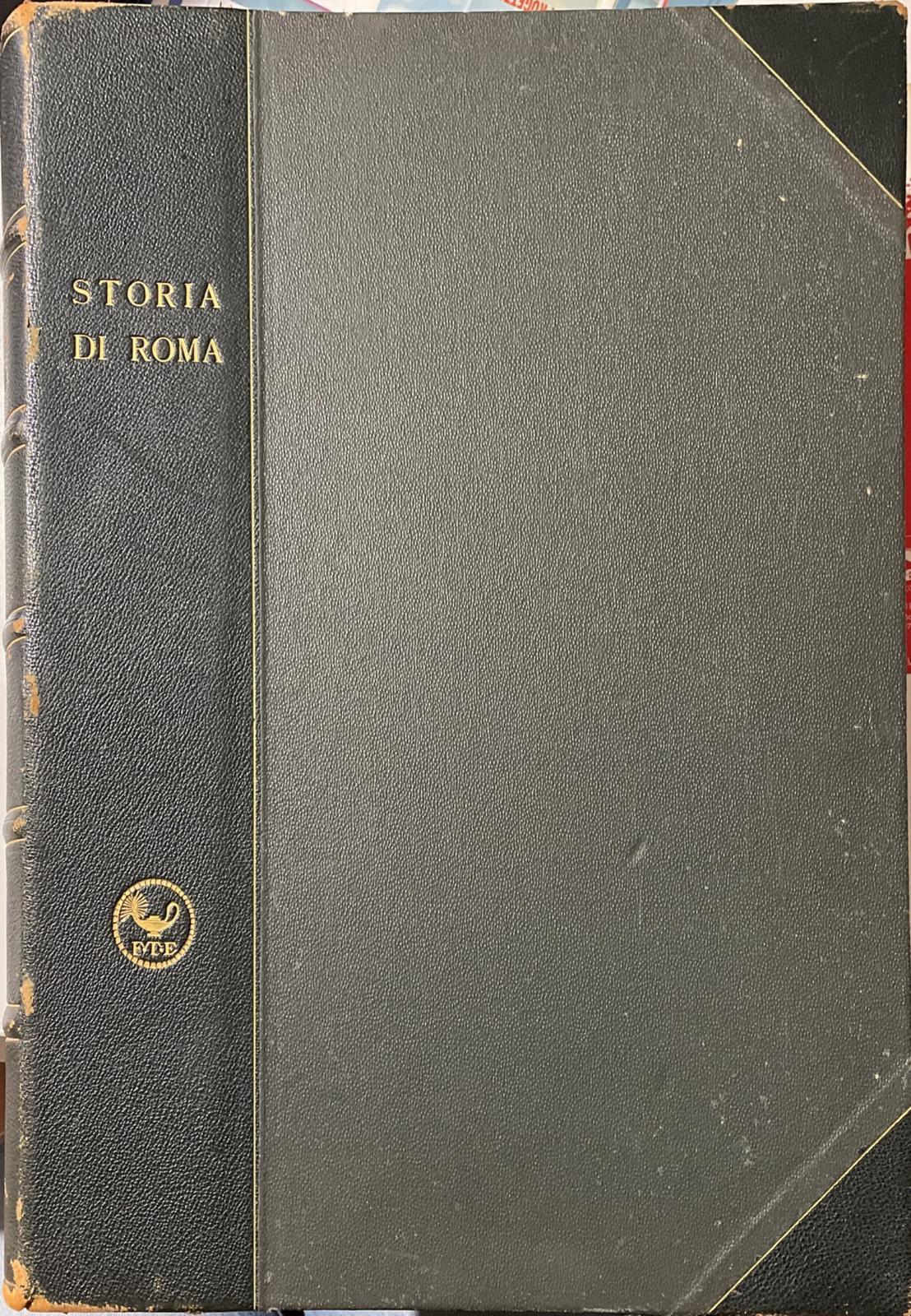 Storia Di Roma. Dalle Origini Italiche Sino Alla Caduta Dell'Impero D'Occidente