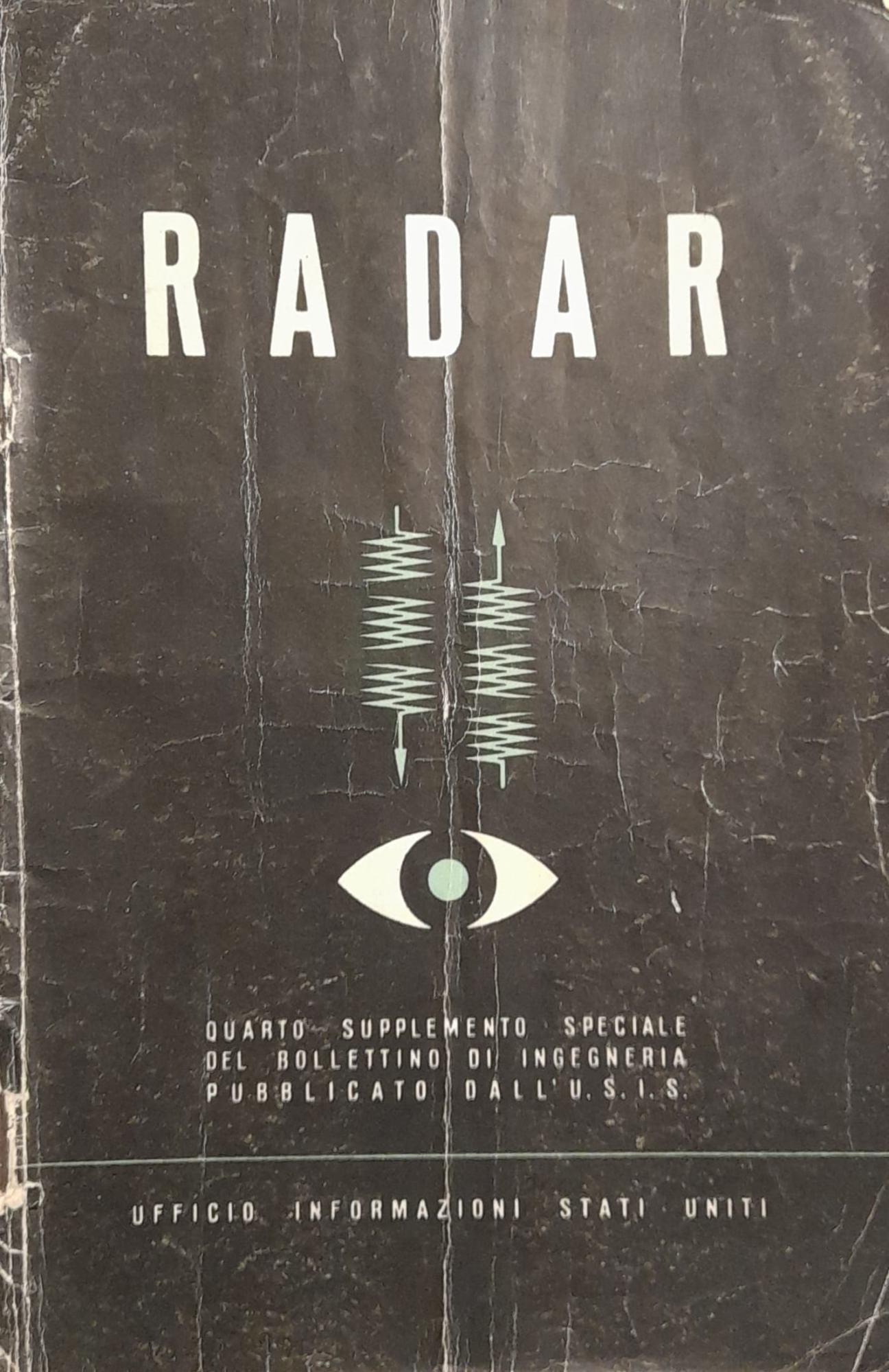 Radar. terzo supplemento speciale del bollettino di ingegneria pubblicato dall'U.S.I.S