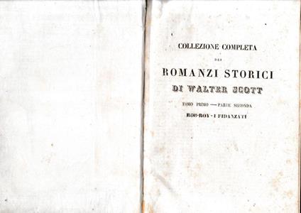 Romanzi storici di Walter Scott, tomo I-parte seconda. Contenente: Rob-Roy/I fidanzati - copertina