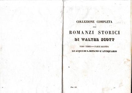 Romanzi storici di Walter Scott, tomo III-parte seconda. Contenente: Le acque di S. Ronano/L'antiquario - Walter Scott - copertina