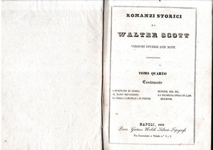 Romanzi storici di Walter Scott, tomo IV-parte prima. Contenente: I puritani di Scozia/Il nano misterioso/La bella fanciulla di Perth/Peveril del Pic/La promessa sposa di Lammermoor - Walter Scott - copertina