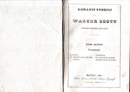 Romanzi storici di Walter Scott, tomo V-parte prima. Contenente: Il pirata/Lo specchio della zia Margherita/Woodstock/Le avventure di Nigel/Roberto Conte di Parigi - Walter Scott - copertina