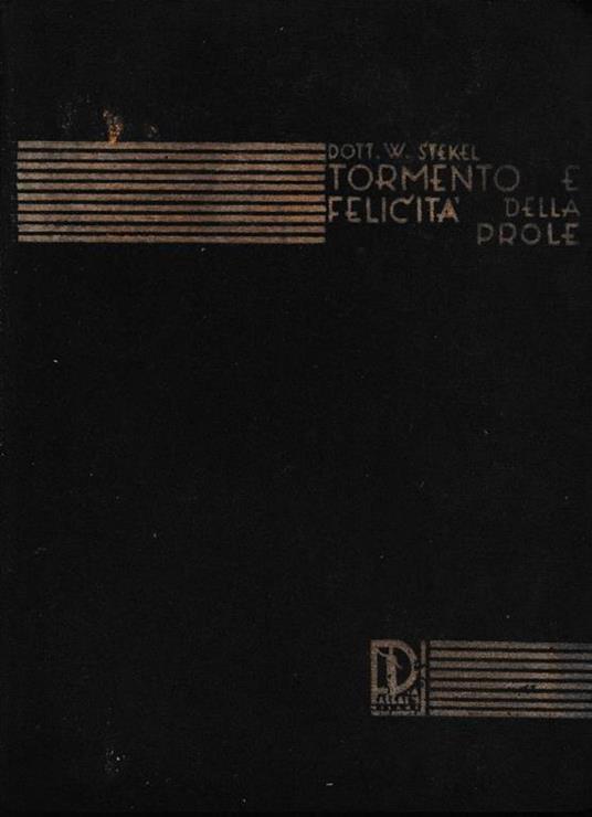 Tormento e felicità della prole (lettere ad una madre) - Wilhelm Stekel - copertina