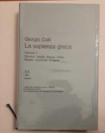 La sapienza greca. Volume I