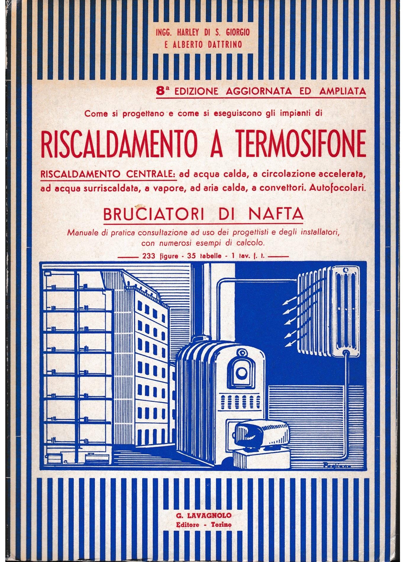 Come si progettano e come si eseguiscono gli impianti di riscaldamento a termosifone