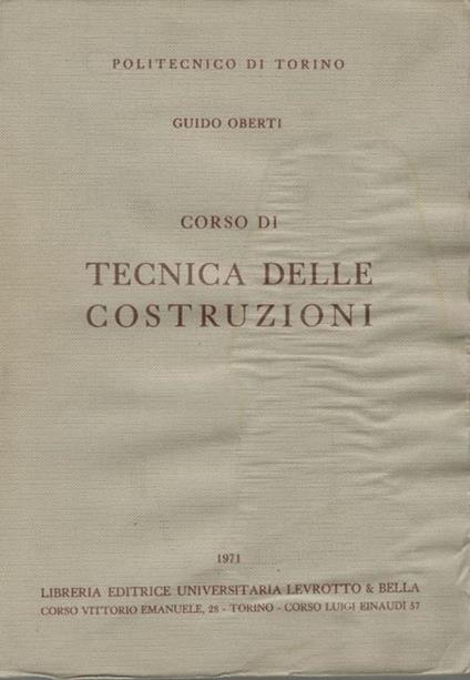 Corso di tecnica delle costruzioni - Guido Oberti - copertina
