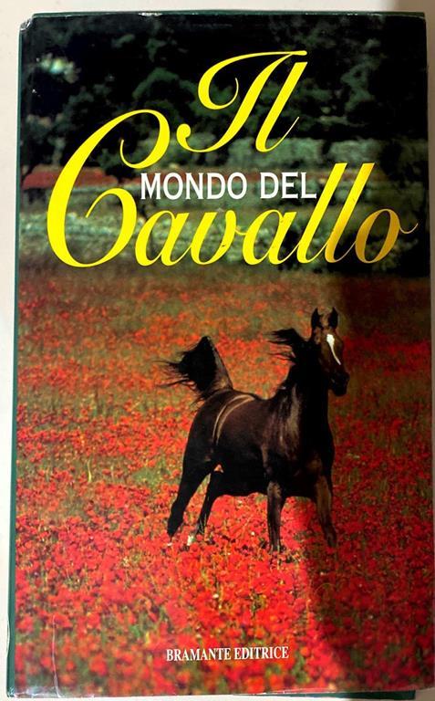 Il mondo del cavallo - Franco Faggiani - copertina