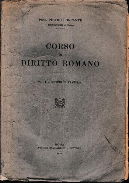 Corso di diritto romano. Vol. I - Diritto di famiglia - Pietro Bonfante - copertina