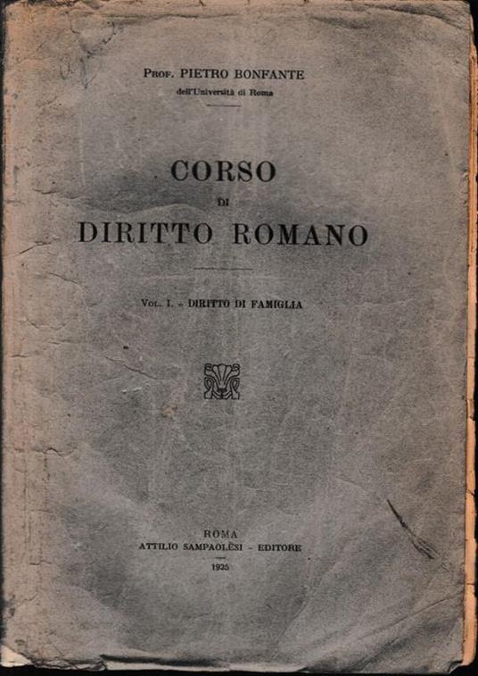 Corso di diritto romano. Vol. I - Diritto di famiglia - Pietro Bonfante - copertina