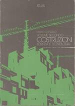 Costruzioni scienza e tecnologia (volume secondo)
