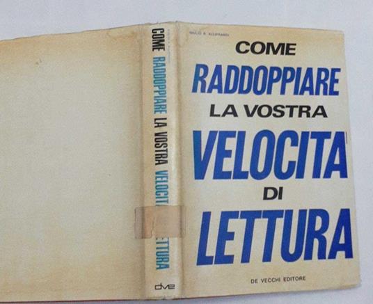 Come raddoppiare la vostra velocita' di lettura - Giulio R. Alliprandi - copertina