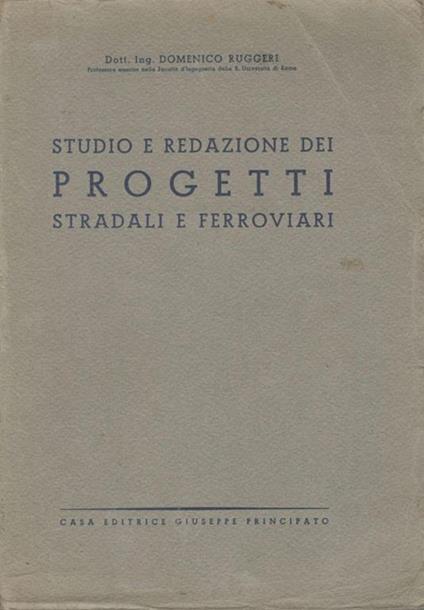 Studio e redazione dei progetti stradali e ferroviari - Domenico Ruggieri - copertina
