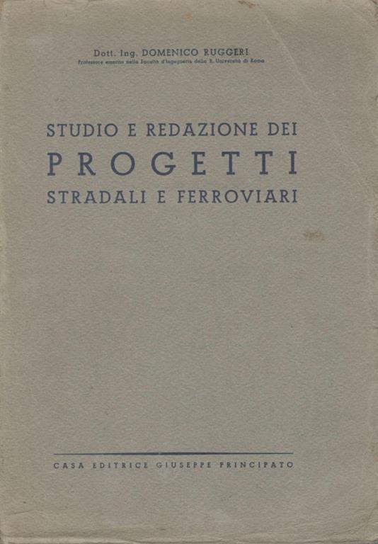 Studio e redazione dei progetti stradali e ferroviari - Domenico Ruggieri - copertina