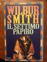 Il settimo papiro - Wilbur Smith - copertina
