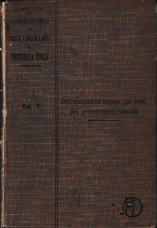 Commentario del Codice e delle Leggi di Procedura Civile, vol. 5° - Lodovico Mortara - copertina