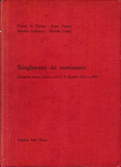 Scioglimento del matrimonio. Commento teorico-pratico alla L. 1° dicembre 1970, n. 898 - copertina