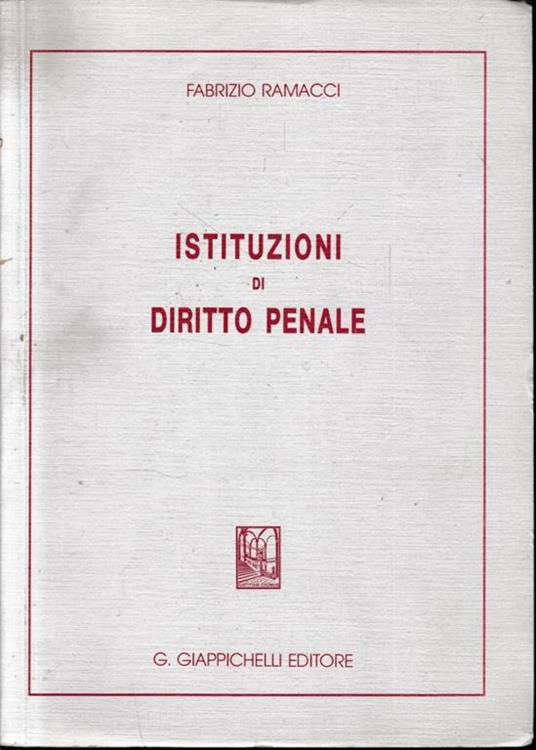 Istituzioni di Diritto Penale. Più libretto con nota di aggiornamento di n. 3 pagine - Fabrizio Ramacci - copertina