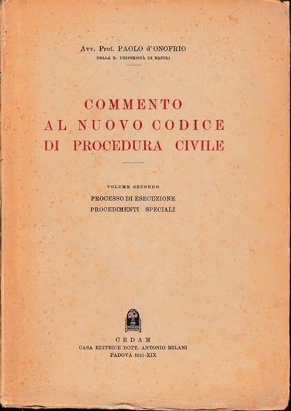 Commento al nuovo codice di procedura civile. Vol. II - Del processo di esecuzione. Dei procedimenti speciali - Paolo D'Onofrio - copertina